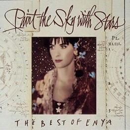 Paint the Sky with Stars - The Best of Enya